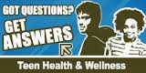 Teen Health & Wellness Teen Health & Wellness