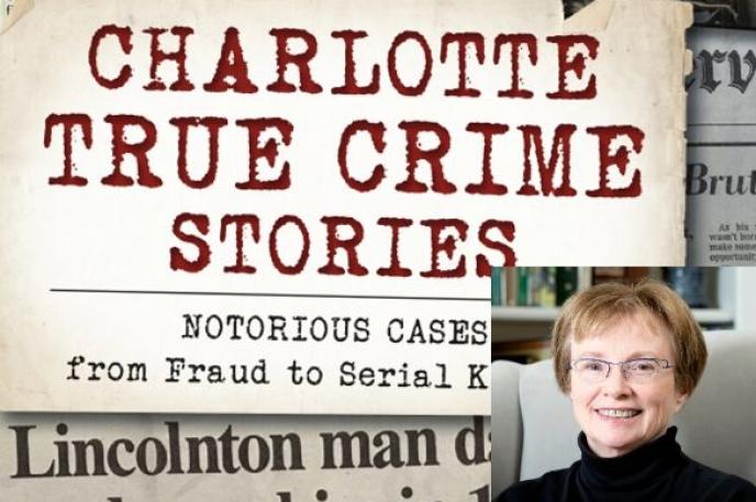 Local writer Cathy Pickens writes about the history of Charlotte crime with highlighted events. Local writer Cathy Pickens writes about the history of Charlotte crime with highlighted events.