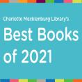 See the top reads from Charlotte Mecklenburg Library patrons.